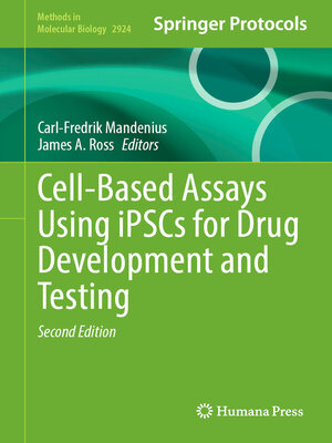 cover image of Cell-Based Assays Using iPSCs for Drug Development and Testing